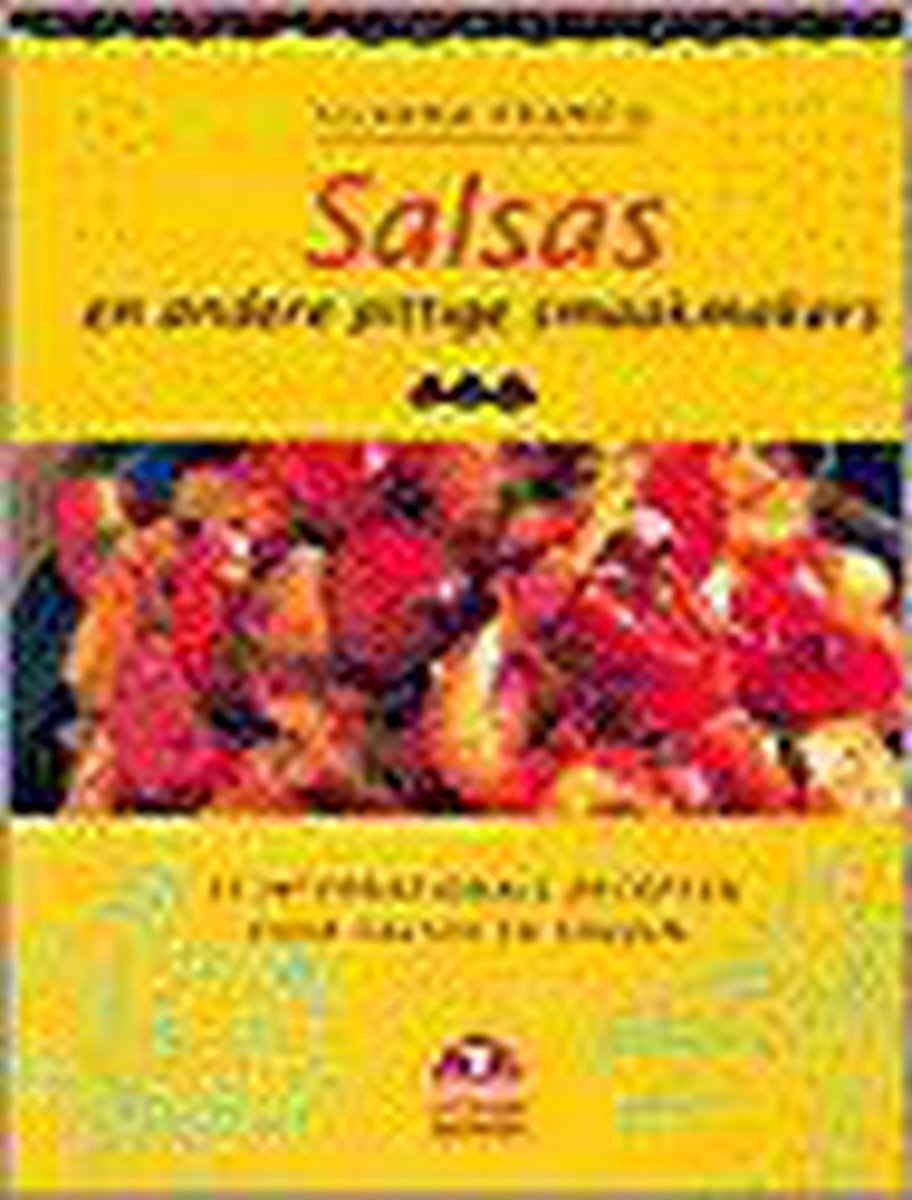 Salsas en andere pittige smaakmakers
