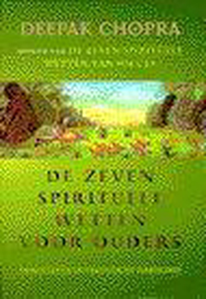 De Zeven Spirituele Wetten Voor Ouders