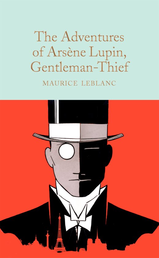 The Adventures of Arsène Lupin, Gentleman-Thief / Macmillan Collector’s Library