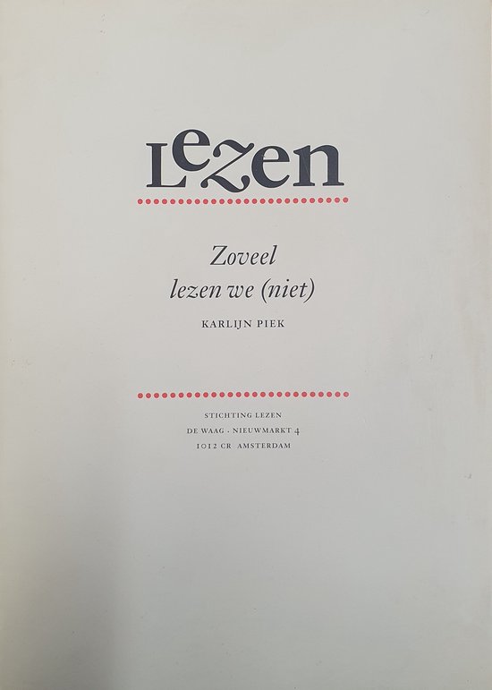 Zoveel lezen we (niet) / Publicatiereeks Stichting Lezen