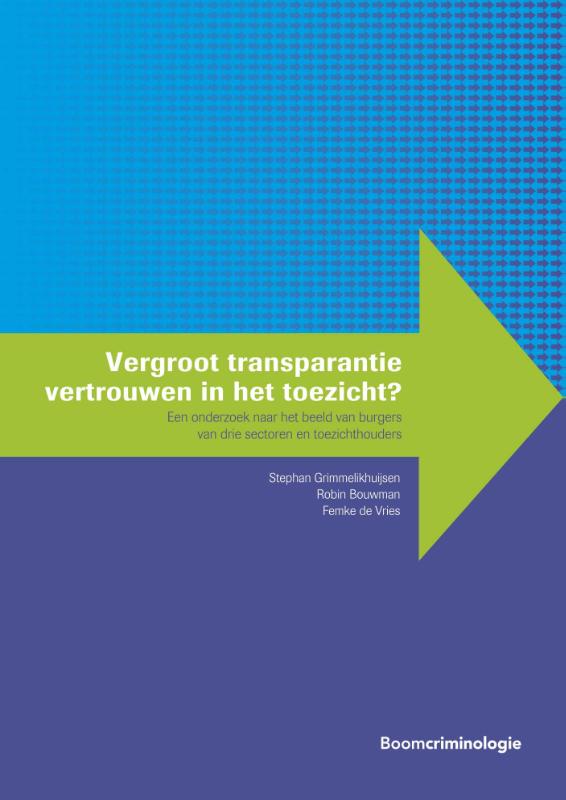 boekenbalie_9789462361621_cover Vergroot transparantie vertrouwen in het toezicht? / Handhaving en gedrag