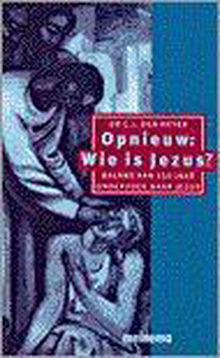 boekenbalie_9789021136325_cover Opnieuw wie is Jezus