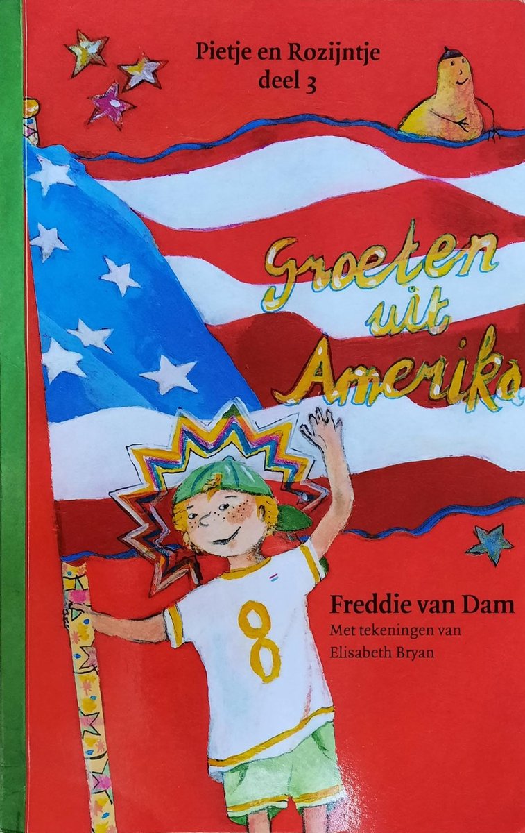 Pietje en Rozijntje deel 3 - Groeten uit Amerika