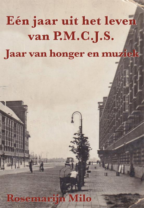 Eén jaar uit het leven van P.M.C.J.S.