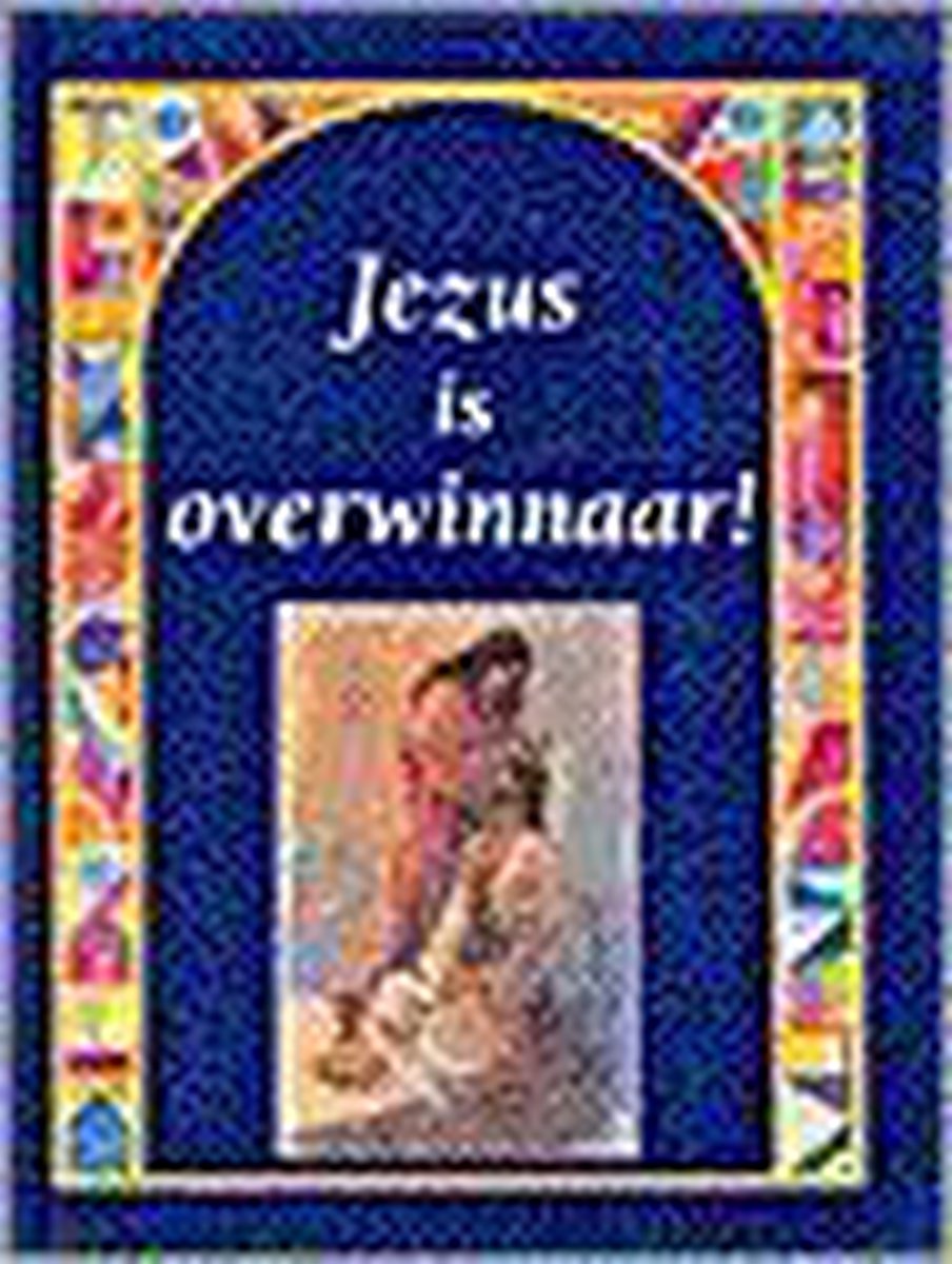 Jezus Is Overwinnaar