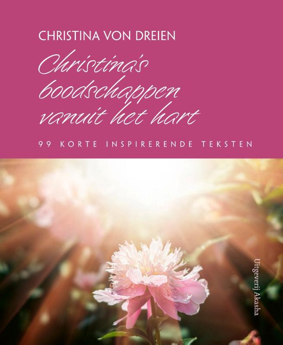 boekenbalie_9789460152238_cover Christina’s boodschappen vanuit het hart / Christina