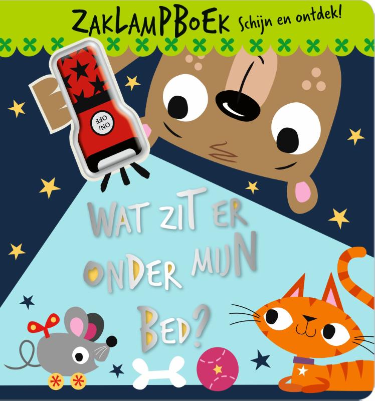 Wat zit er onder mijn bed? / Zaklampboek