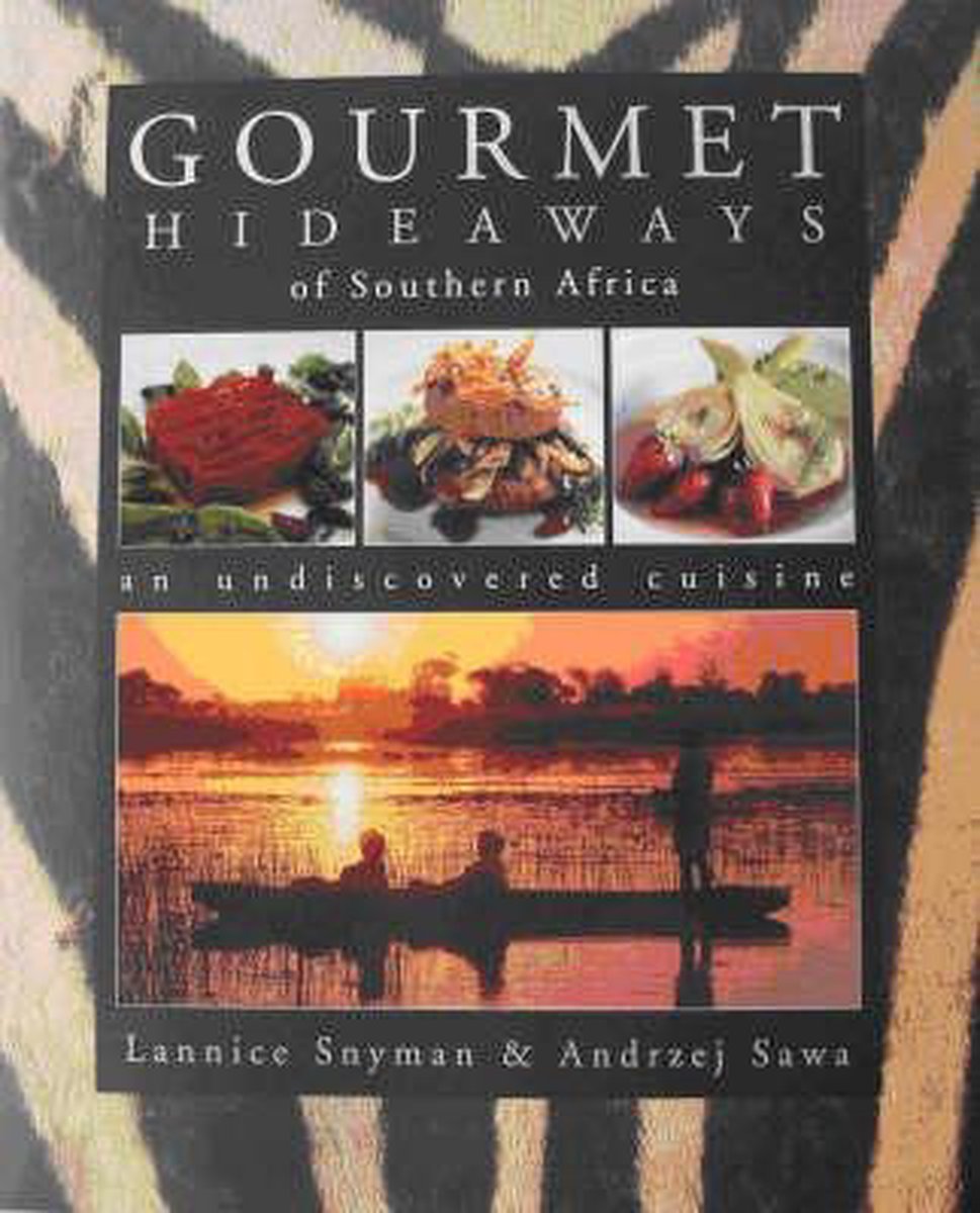 Gourmet Hideaways of Southern Africa