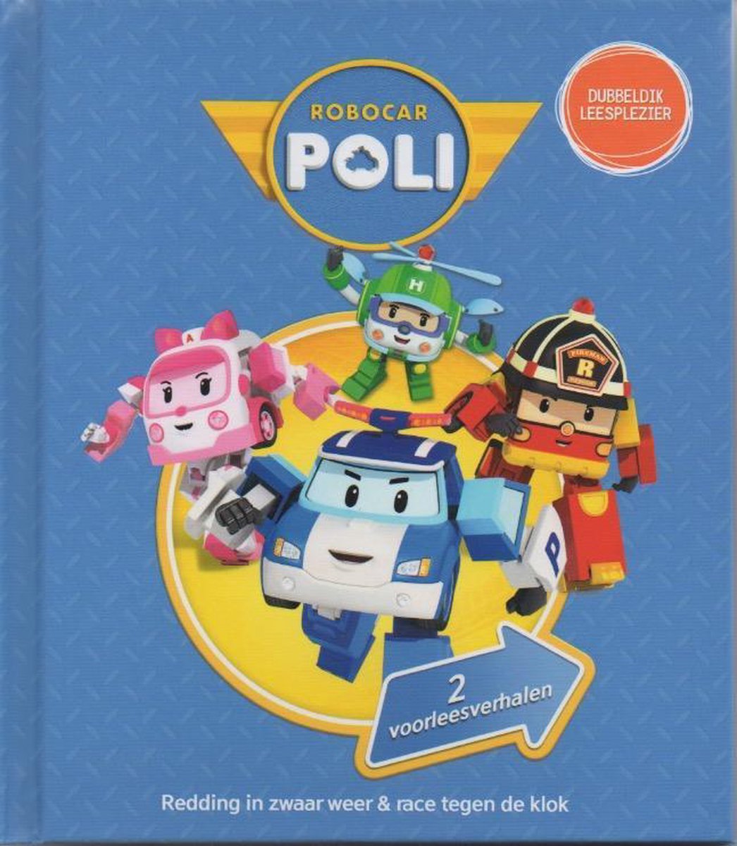 Robocar Poli - 2 Voorleesverhalen - Voorleesboek Met Harde Kaft