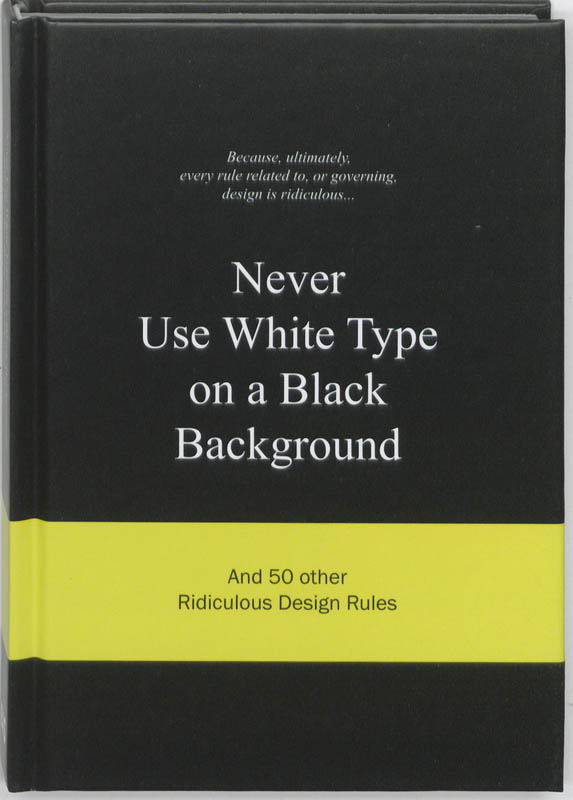 Never Use White Type on a Black Background