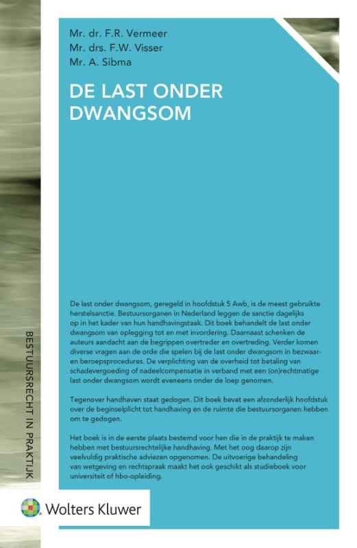 De last onder dwangsom / Bestuursrecht in praktijk