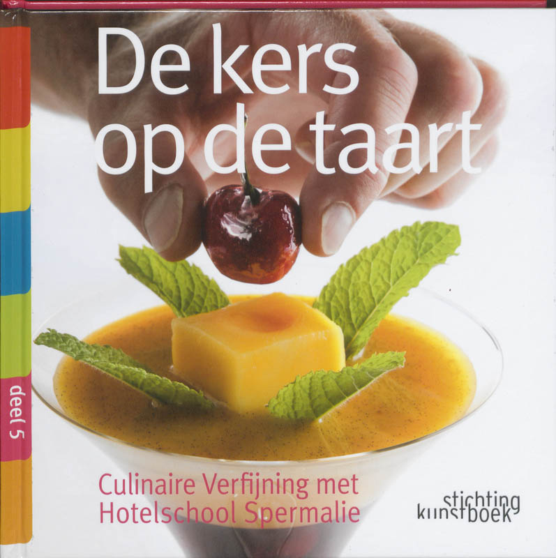 De kers op de taart / Culinaire verfijning met Hotelschool Spermalie / 5