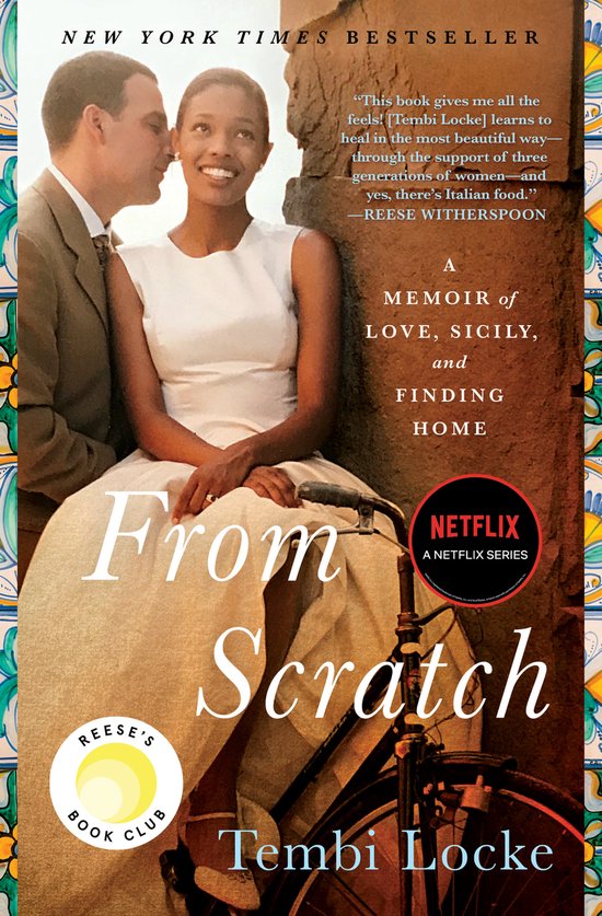From Scratch A Memoir of Love, Sicily, and Finding Home
