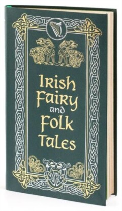 Irish Fairy and Folk Tales / Barnes & Noble Leatherbound Pocket Editions