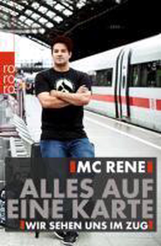MC Rene. Alles auf eine Karte