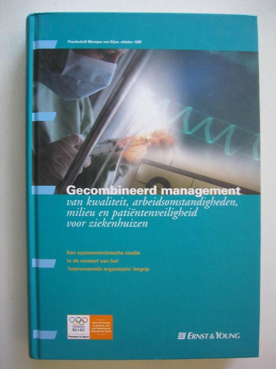 Gecombineerd management van kwaliteit, arbeidsomstandigheden, milieu en patientenveiligheid voor ziekenhuizen