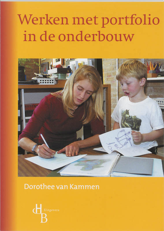 Werken met portfolio in de onderbouw / Praktijkboek kansrijke taal