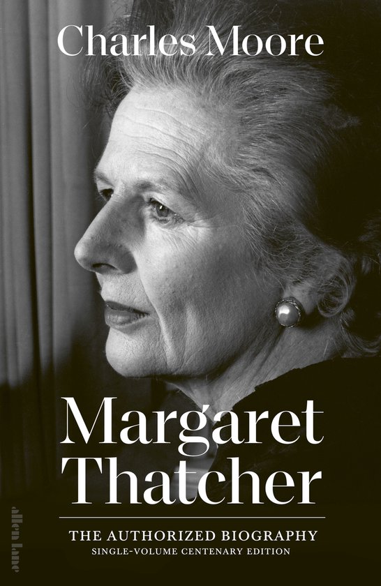 Margaret Thatcher: The Authorised Biography- Margaret Thatcher