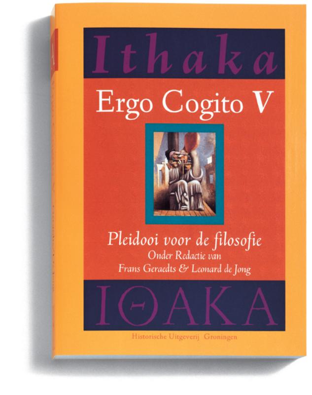 Pleidooi voor de filosofie / Ergo Cogito / 5