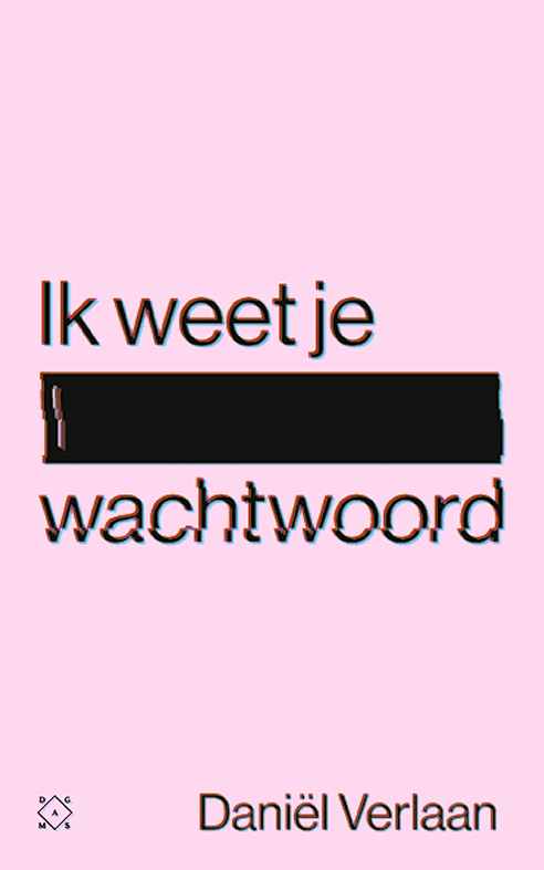 Daniël Verlaan Ik Weet Je Wachtwoord