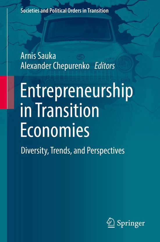 Societies and Political Orders in Transition- Entrepreneurship in Transition Economies