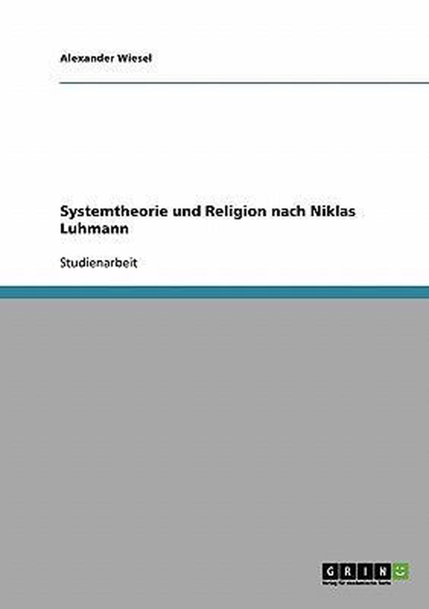 Systemtheorie Und Religion Nach Niklas Luhmann