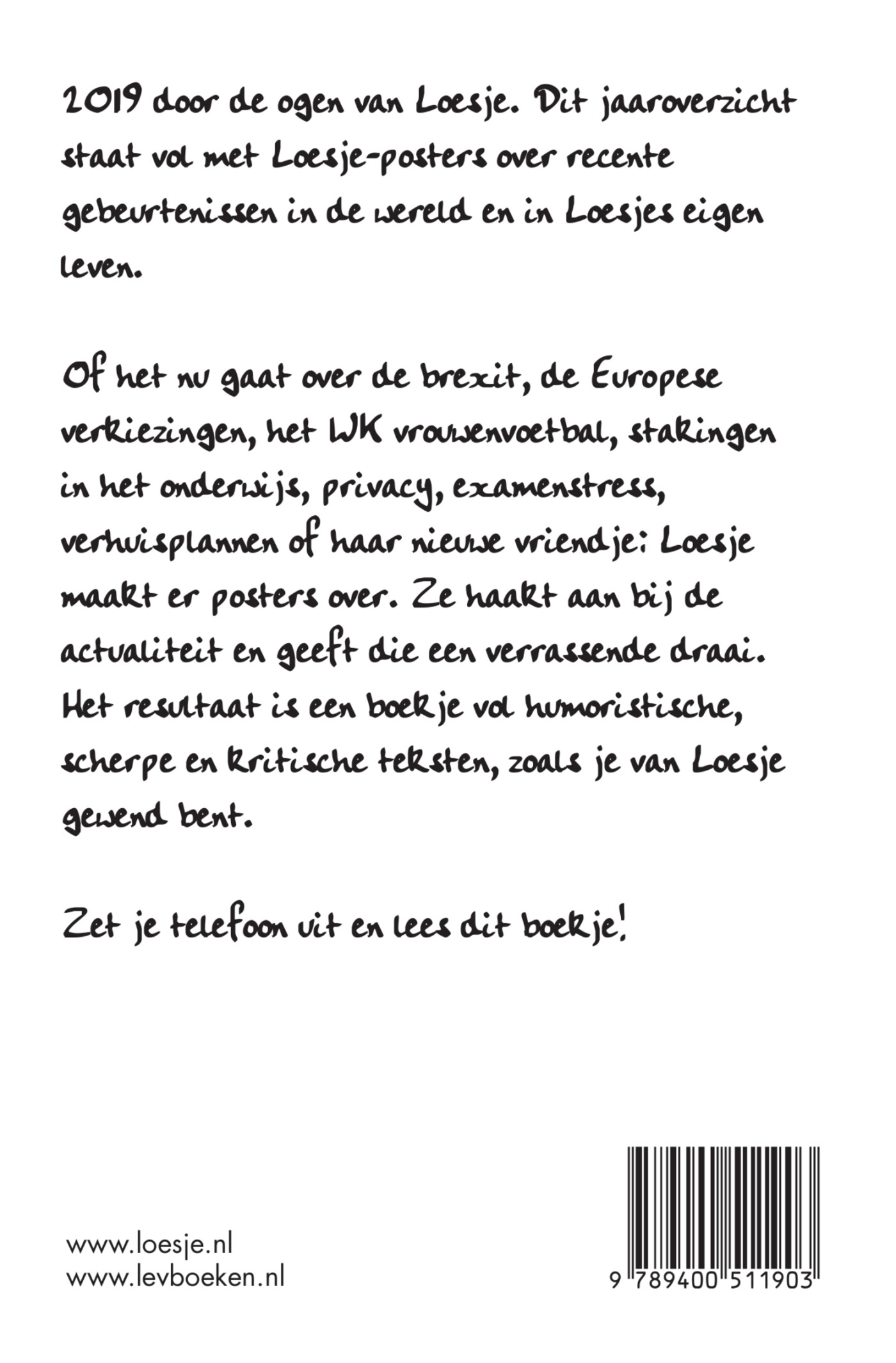 Zet je telefoon uit, de wereld heeft je nodig achterkant