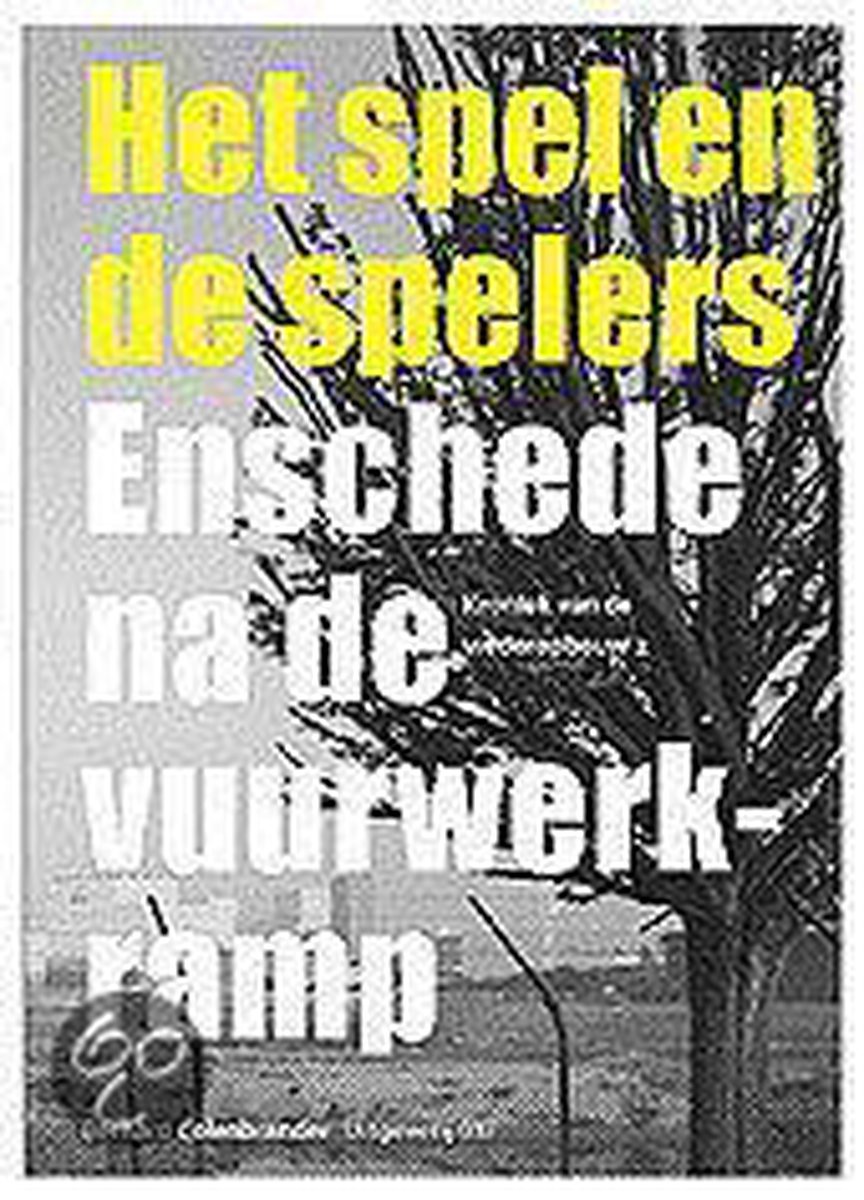 Bernard Colenbrander Het Spel En De Spelers / Kroniek Van De Wederopbouw / 2