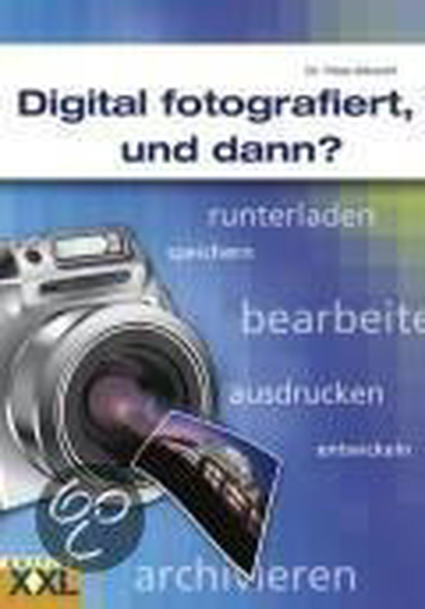 Digital fotografiert, und dann?