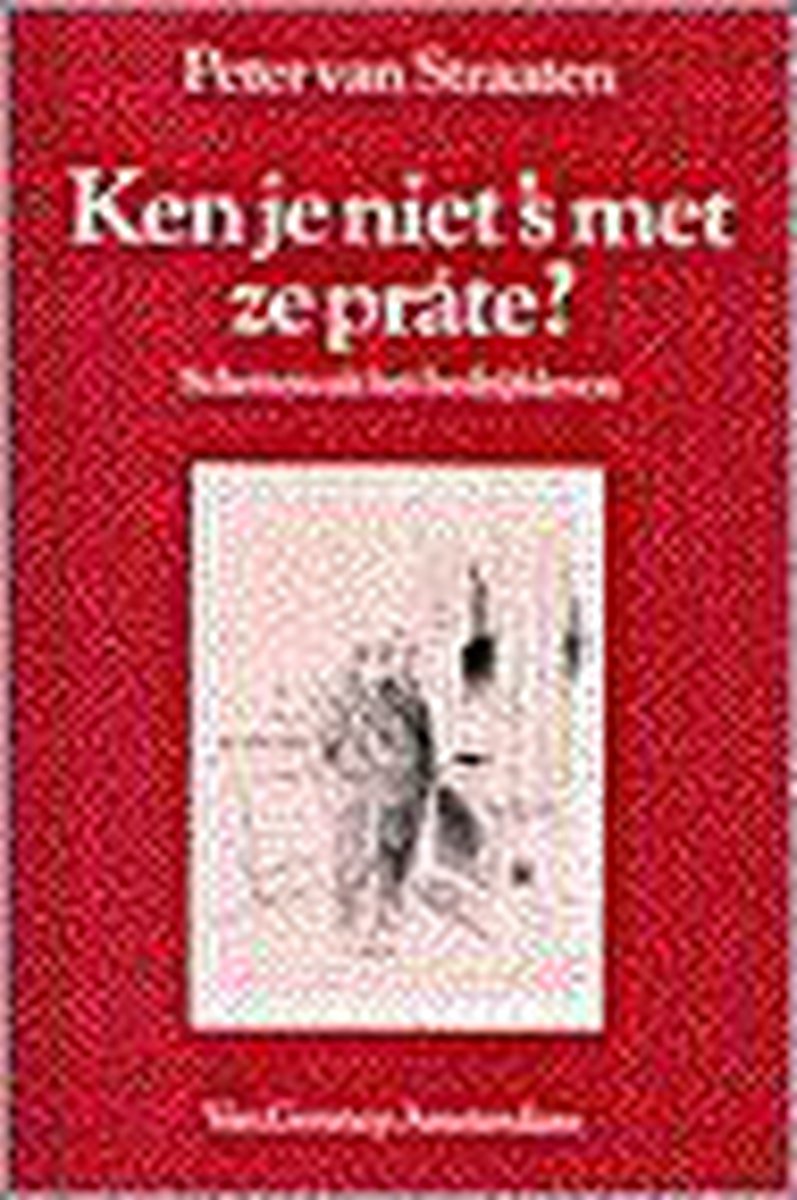 Peter van Straaten Ken Je Niet's Met Ze Prate ?