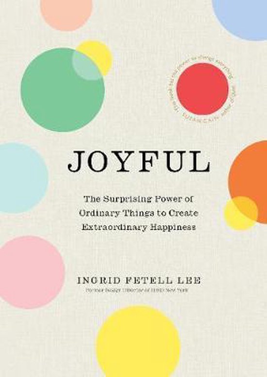 Ingrid Fetell Lee Joyful