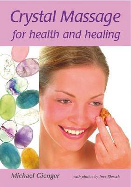 Crystal Massage for Health And Healing