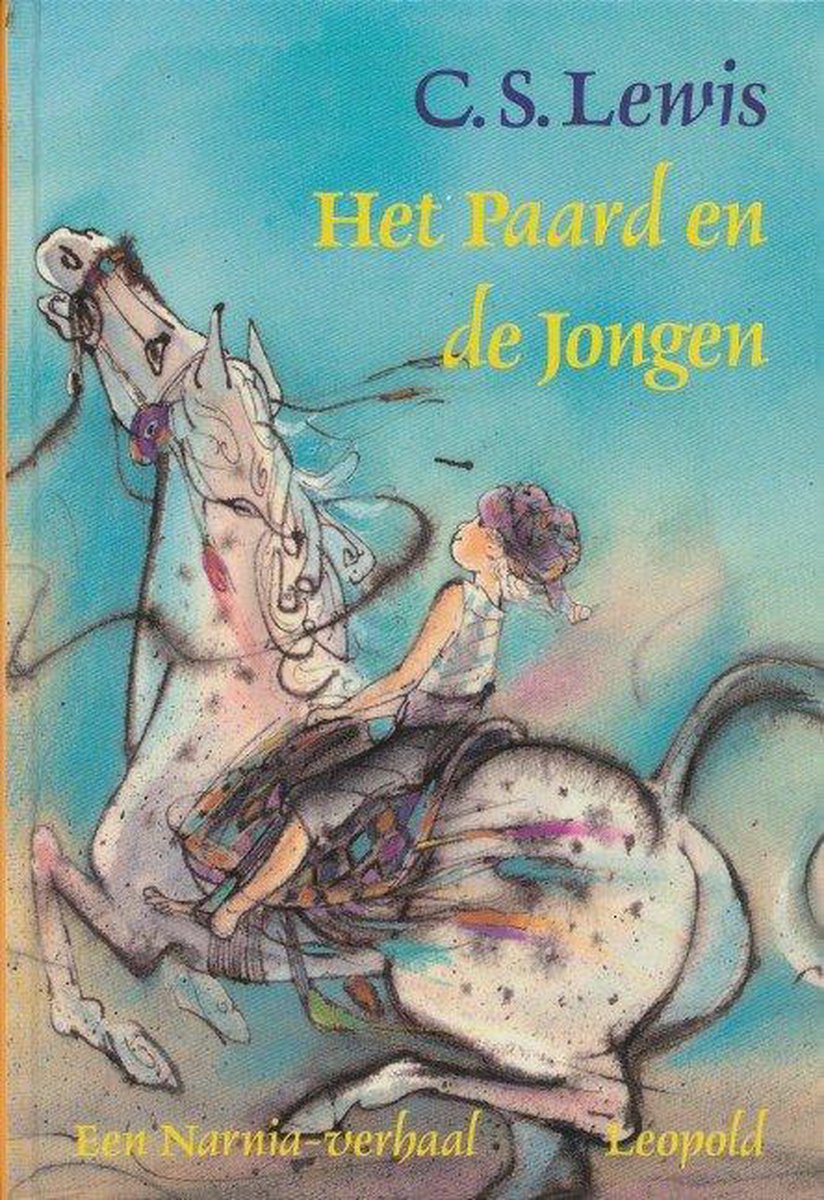 Het paard en de jongen / De kronieken van Narnia / 3