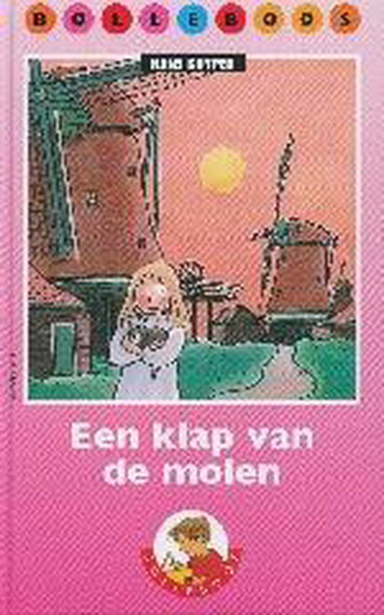 boekenbalie_9789027675361_cover Een klap van de molen / Bolleboos