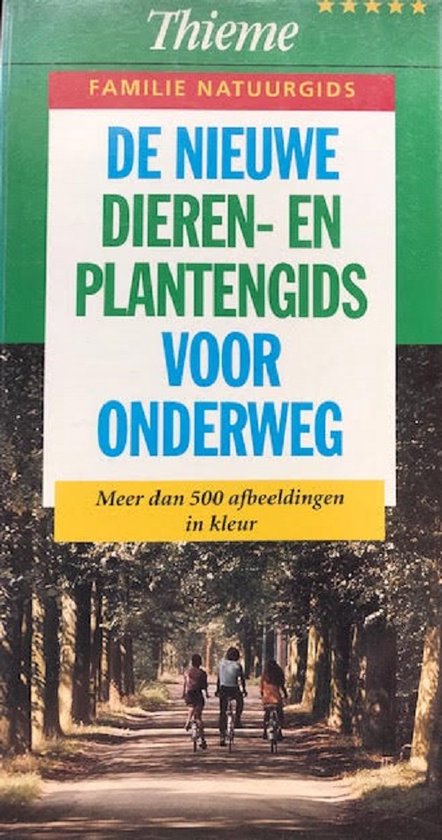 NIEUWE DIEREN- EN PLANTENGIDS VOOR ONDERWEG, DE / DIEREN IN DE NATUUR