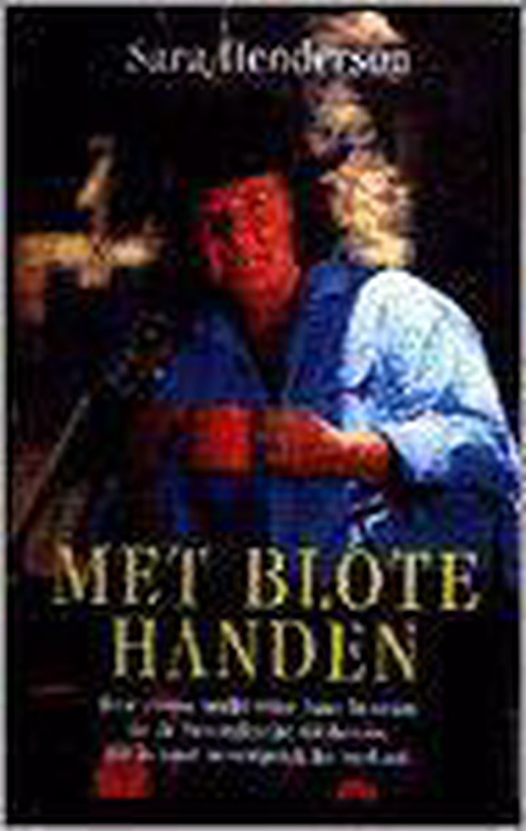 Met blote handen