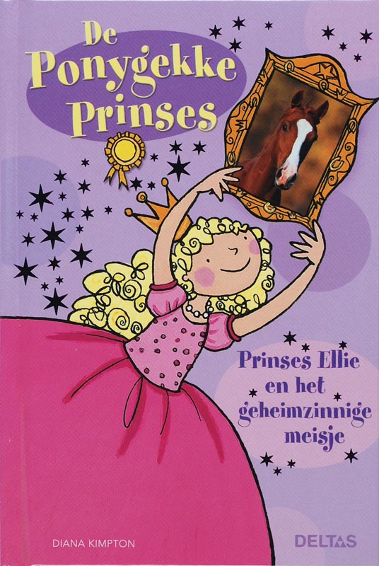 D. Kimpton Prinses Ellie En Het Geheimzinnige Meisje / De Ponygekke Prinses / 1