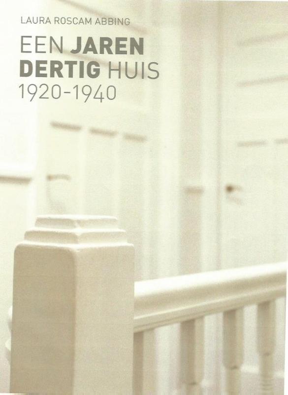 Een jaren dertig huis 1920-1940 / Stijlkenmerken van woonhuizen / 2