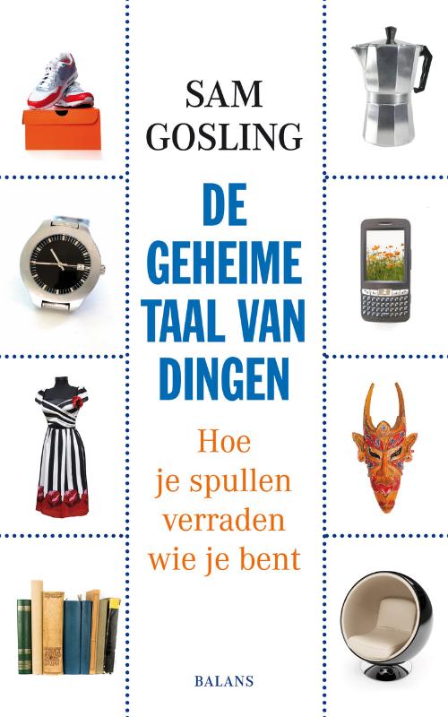 De geheime taal van dingen - S. Gosling