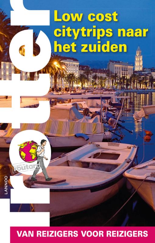 Low cost cityttrips naar het zuiden / Trotter