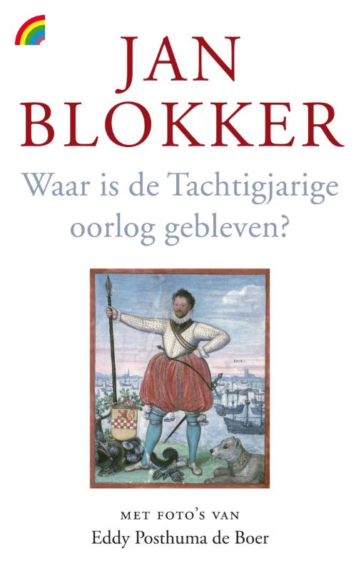 Waar is de Tachtigjarige Oorlog gebleven?