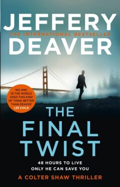 The Final Twist / A Colter Shaw Novel / 3