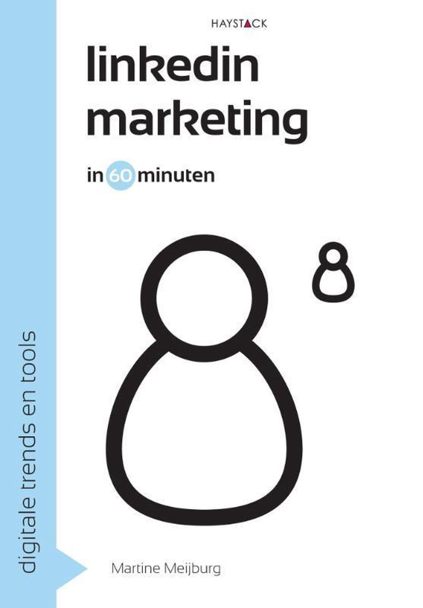 boekenbalie_9789461260543_cover LinkedInmarketing in 60 minuten / Digitale trends en tools in 60 minuten / 4