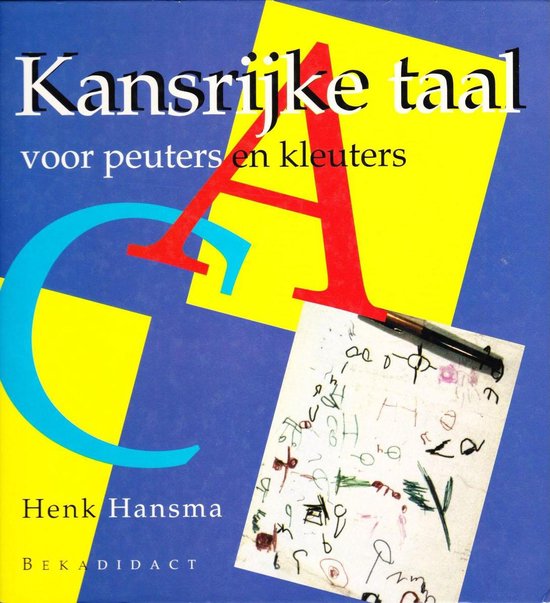 H. Hansma Voor Peuters En Kleuters Kansrijke Taal