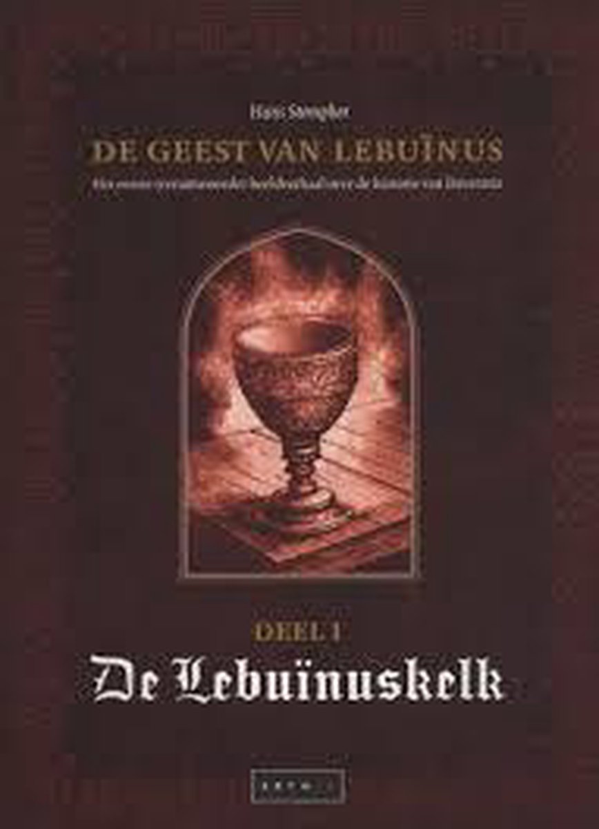 De Lebuinuskelk / De geest van Lebuïnus