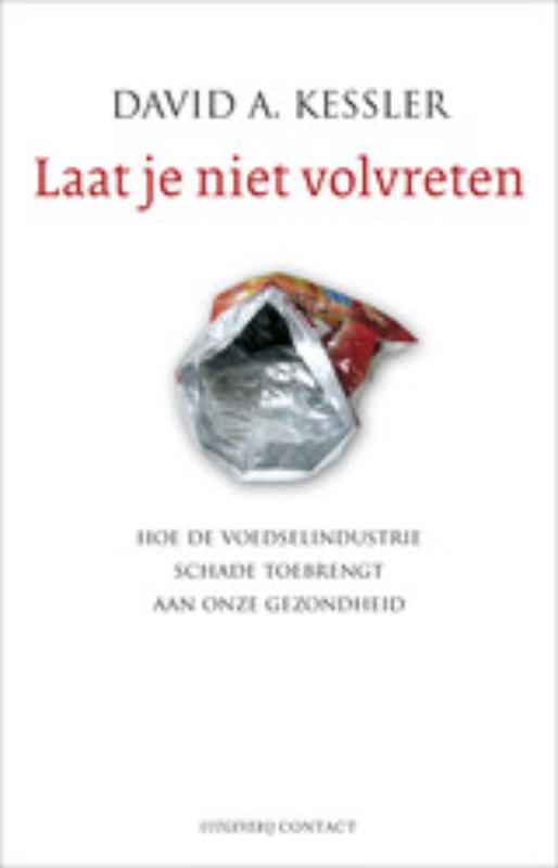 David A. Kessler Laat Je Niet Volvreten