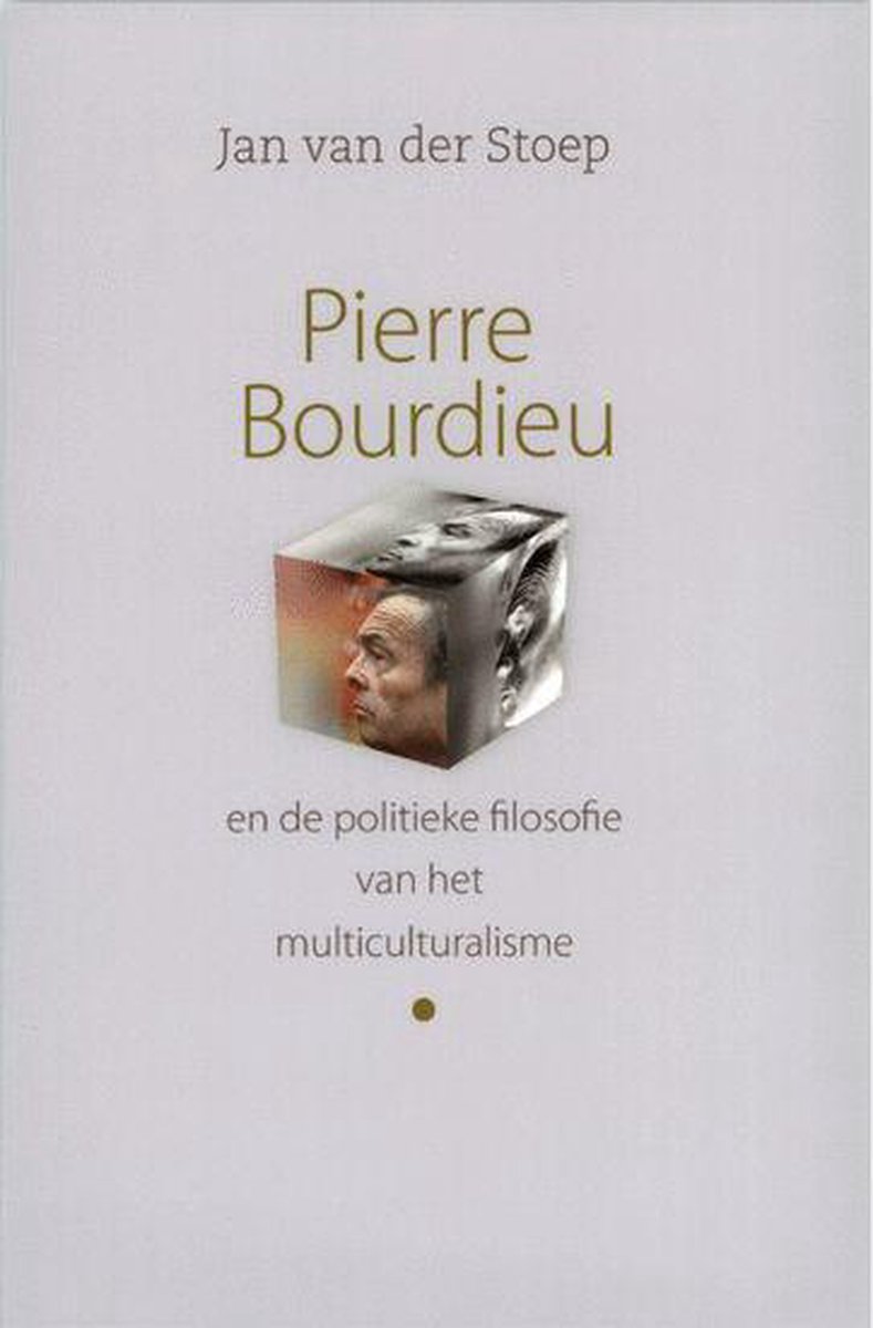 Pierre Bourdieu De Politieke Filosofie Van Het Multiculturalisme