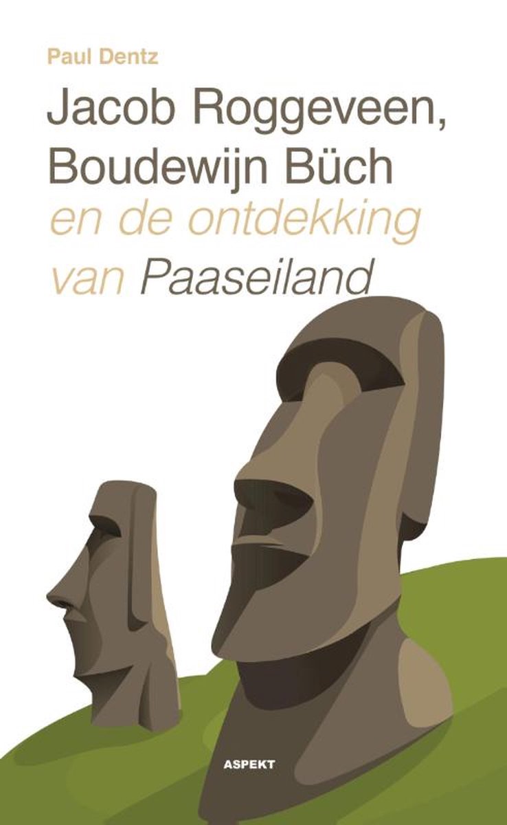 Jacob Roggeveen, Boudewijn Büch en de ontdekking van Paaseiland