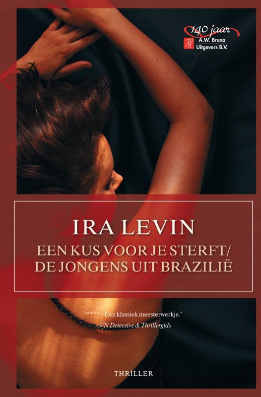 boekenbalie_9789022994412_cover Een kus voor je sterft ; De jongens uit Brazilië