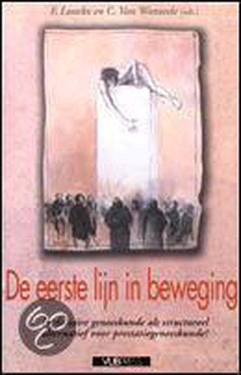 De eerste lijn in beweging